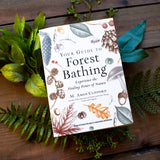 Your Guide to Forest Bathing: Expanded Edition Book