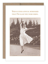 Glad You Were Born Birthday Card