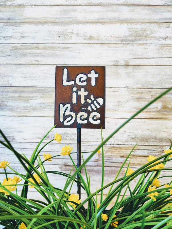 Let It Bee Garden Plant Stake Plaque